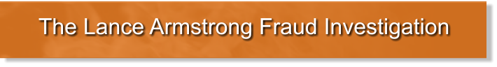 The Lance Armstrong Fraud Investigation