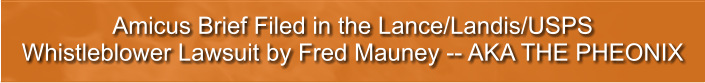 Amicus Brief Filed in the Lance/Landis/USPS Whistleblower Lawsuit by Fred Mauney -- AKA THE PHEONIX