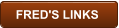 FRED'S LINKS