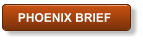PHOENIX BRIEF