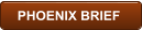 PHOENIX BRIEF